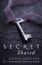 Secret Shared A SECRET Novel