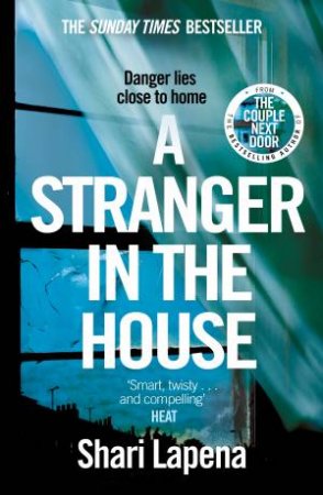 A Stranger In The House by Shari Lapena