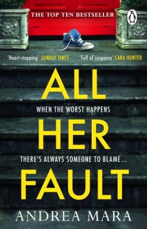 All Her Fault by Andrea Mara