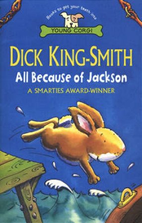 All Because Of Jackson by Dick King-Smith