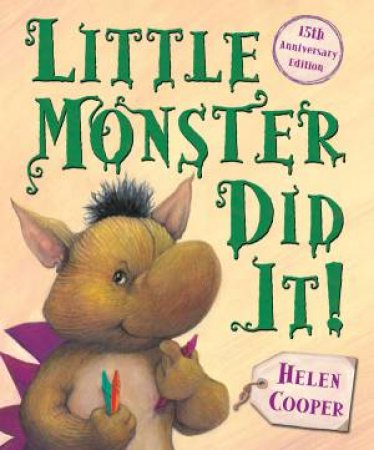 Little Monster Did It! by Helen Cooper