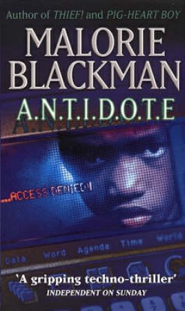 A.N.T.I.D.O.T.E. by Malorie Blackman