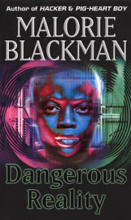 Dangerous Reality by Malorie Blackman