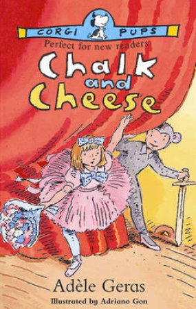 Chalk And Cheese by Adele Geras