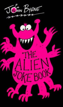 Alien Joke Book by John Byrne