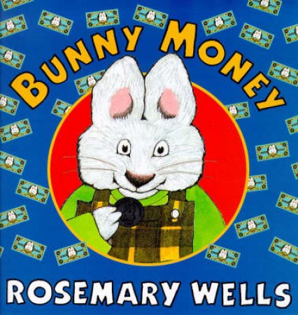 Bunny Money by Rosemary Wells