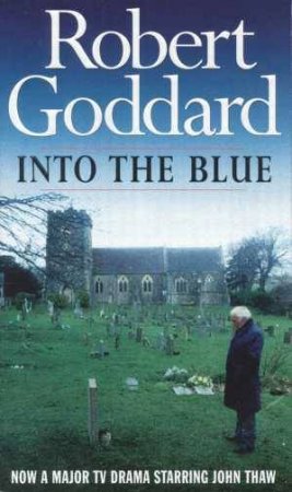 Into The Blue by Robert Goddard