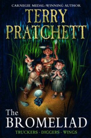 The Bromeliad by Terry Pratchett