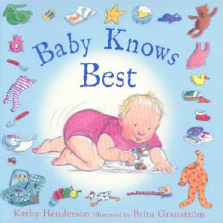 Baby Knows Best by Kathy Henderson