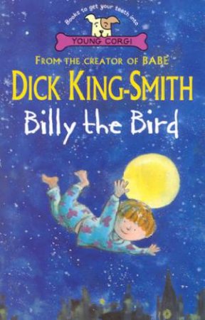 Young Corgi: Billy The Bird by Dick King-Smith