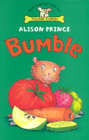 Young Corgi: Bumble by Alison Prince