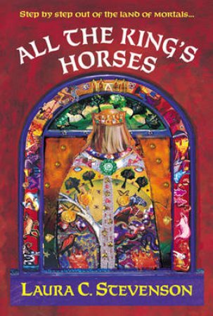 All The King's Horses by Laura Stevenson