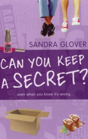 Can You Keep A Secret? by Sandra Glover