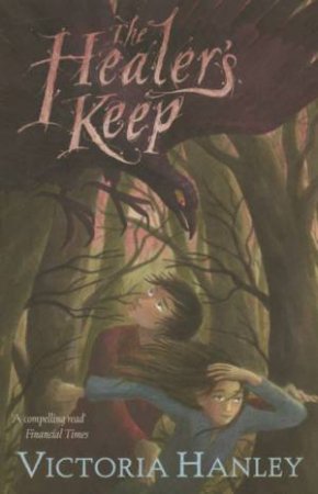 The Healer's Keep by Victoria Hanley