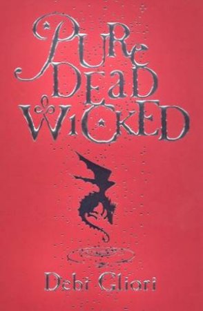 Pure Dead Wicked by Debi Gliori