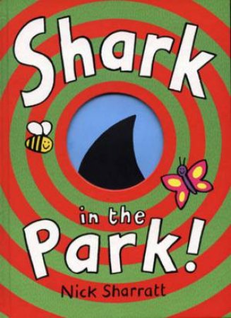 Shark In The Park by Nick Sharratt