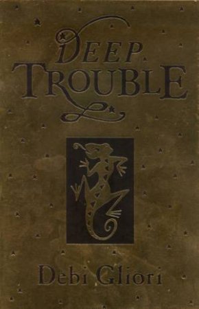 Deep Trouble by Debi Gliori