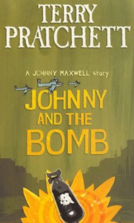 Johnny And The Bomb by Terry Pratchett