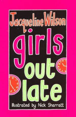 Girls Out Late by Jacqueline Wilson