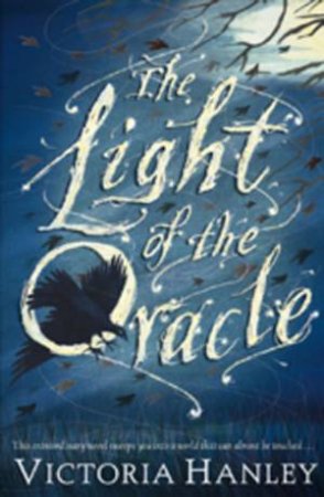 The Light Of The Oracle by Victoria Hanley