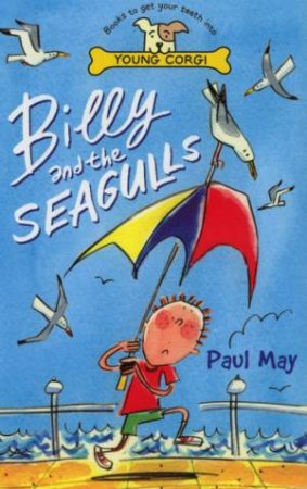 Young Corgi: Billy And The Seagulls by Paul May