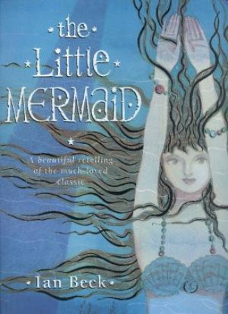 The Little Mermaid by Ian Beck