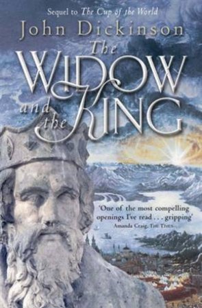 The Widow And The King by John Dickinson