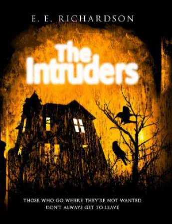 The Intruders by E. E. Richardson