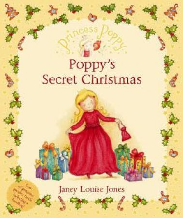 Princess Poppy: Poppy's Secret Christmas by Janey Louise Jones