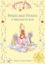 Princess Poppy Petals and Picnics A Make and Do Book