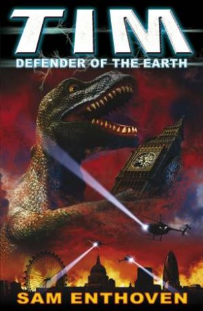 Tim: Defender of the Earth by Sam Enthoven