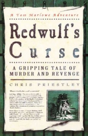 A Tom Marlowe Adventure: Redwulf's Curse by Chris Priestley