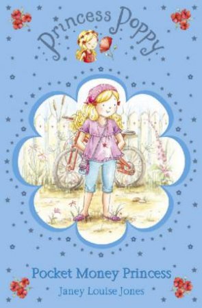 Princess Poppy: Pocket Money Princess by Janey Louise Jones