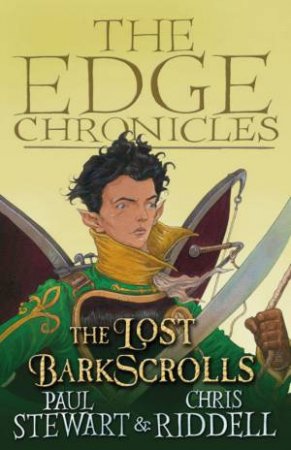 Edge Chronicles: The Lost Barkscrolls by Paul Stewart & Chris Riddell