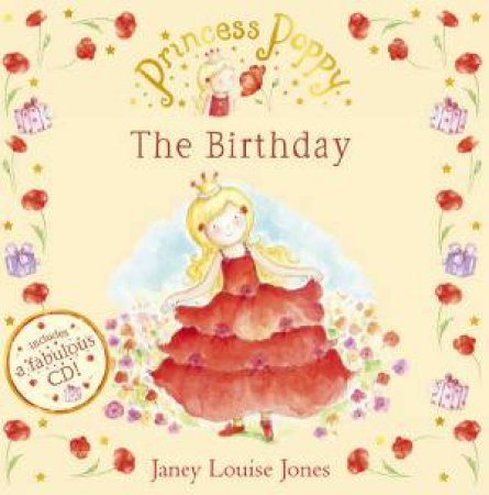 Princess Poppy: The Birthday (Bk/Cd) by Janey Louise Jones