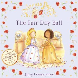 Princess Poppy: The Fair Day Ball (Bk/ C D) by Janey Louise Jones