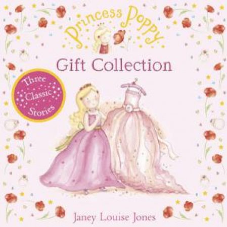 Princess Poppy Gift Collection by Janey L Jones