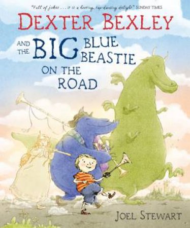 Dexter Bexley And The Big Blue Beastie by Joel Stewart