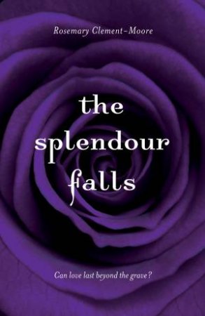 Splendour Falls by Rosemary Clement-Moore