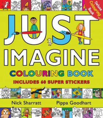 Just Imagine: Colouring Book with Stickers:   Colouring Book with by Pippa Goodhart