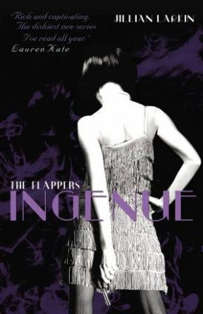 The Flappers: Ingenue by Jillian Larkin