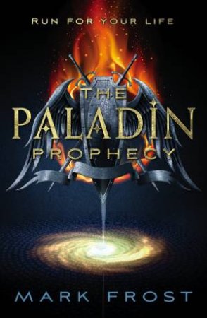 The Paladin Prophecy 01 by Mark Frost