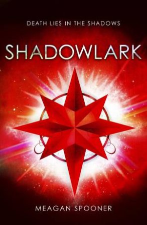 Shadowlark by Meagan Spooner