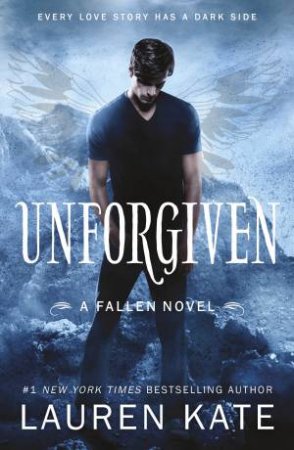 A Fallen Novel: Unforgiven by Lauren Kate