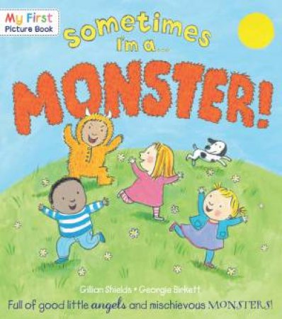 Sometimes I'm a Monster by Gillian Shields