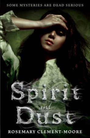 Spirit and Dust by Rosemary Clement-Moore