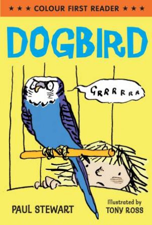 Colour First Reader: Dogbird by Paul Stewart