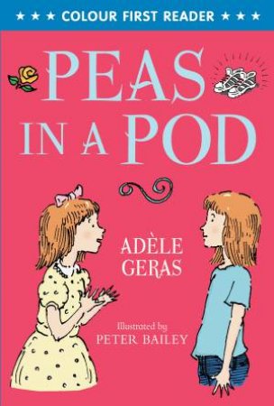 Colour First Reader: Peas In A Pod by Ad le Geras