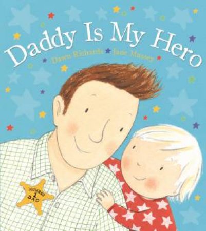 Daddy is My Hero by Dawn Richards