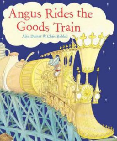 ANGUS RIDES THE GOODS TRAIN by Alan Durant